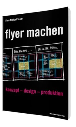 flyer machen: konzept – design – produktion cover image