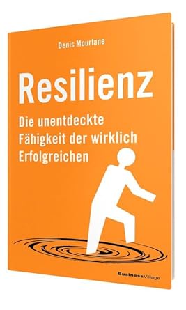 Resilienz: Die unentdeckte Fähigkeit der wirklich Erfolgreichen cover image