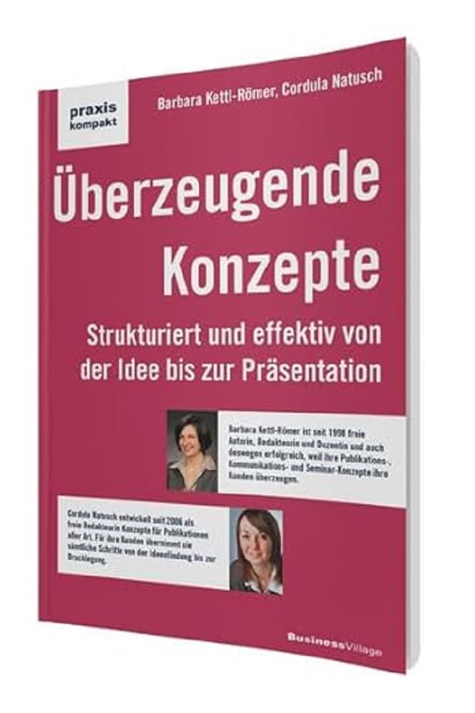 Überzeugende Konzepte: Strukturiert und effektiv von der Idee bis zur Präsentation (praxiskompakt) cover image