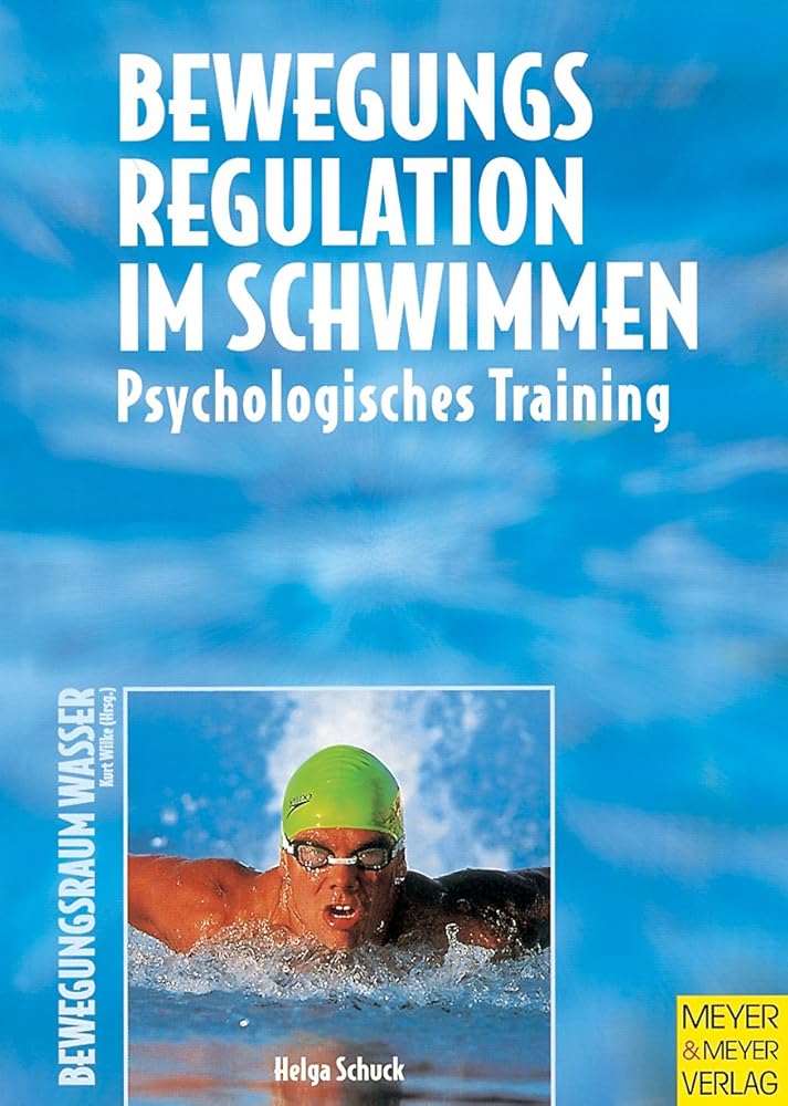 Bewegungsregulation im Schwimmen. Psychologisches Training cover image