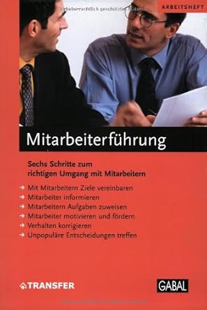 Mitarbeiterführung: Sechs Schritte zum richtigen Umgang mit Mitarbeitern cover image