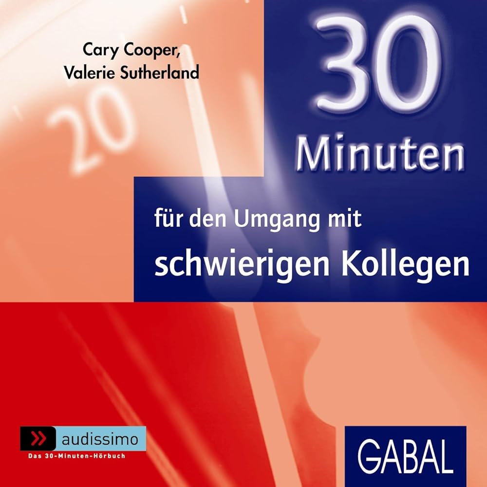 30 Minuten für den Umgang mit schwierigen Kollegen (audissimo) cover image