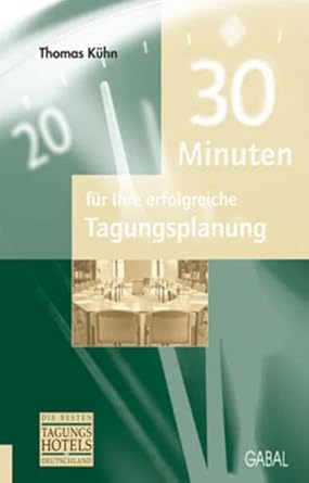 30 Minuten für Ihre erfolgreiche Tagungsplanung cover image