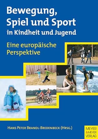 Bewegung, Spiel und Sport in Kindheit und Jugend: Eine europäische Perspektive cover image