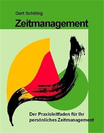 Zeitmanagement: Der Praxisleitfaden für Ihr persönliches Zeitmanagement cover image