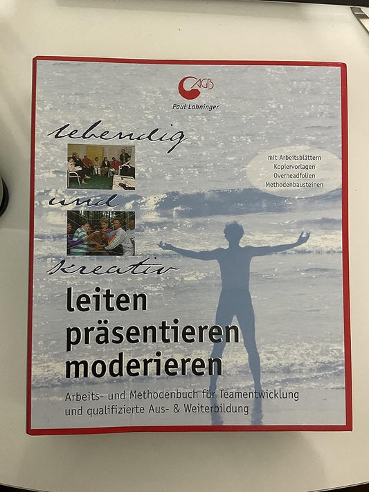 Leiten, präsentieren, moderieren. (Arbeits und Methodenbuch) cover image