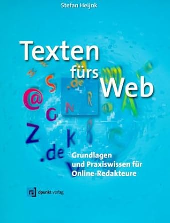 Texten fürs Web: Grundlagen und Praxiswissen für Online-Redakteure cover image