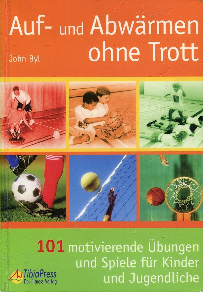 Auf- und Abwärmen ohne Trott: 101 motivierende Übungen und Spiele cover image