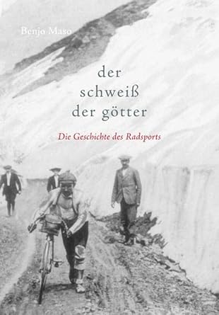 Der Schweiß der Götter: Die Geschichte des Radsports cover image