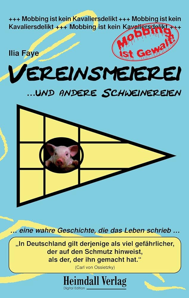 Vereinsmeierei ...und andere Schweinereien +++ Mobbing ist kein Kavaliersdelikt +++ cover image
