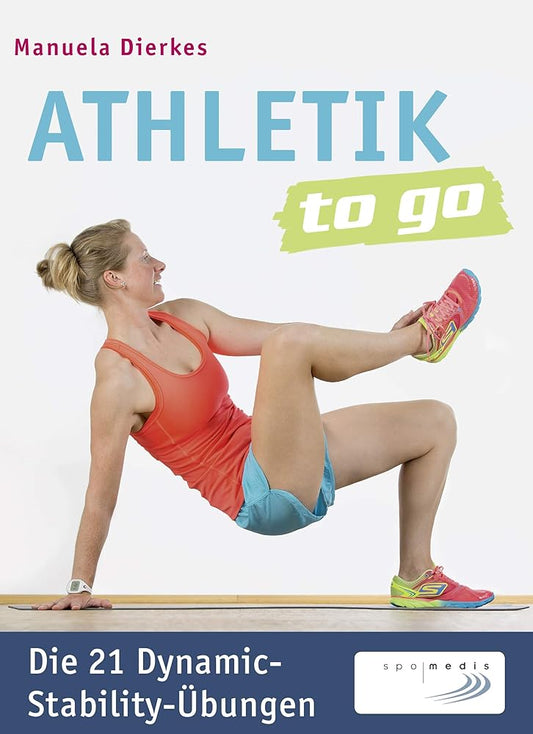 Athletik to go: Die 21 Dynamic-Stability-Übungen: Mit QR-Code cover image