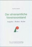 Der ehrenamtliche Vereinsvorstand: Aufgaben, Risiken, Rechte cover image