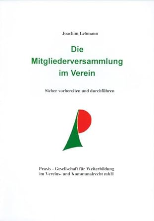 Die Mitgliederversammlung im Verein: Sicher vorbereiten und durchführen cover image