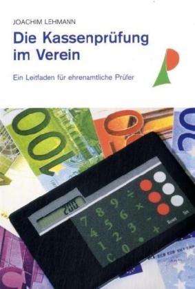 Die Kassenprüfung im Verein: Ein Leitfaden für ehrenamtliche Prüfer cover image