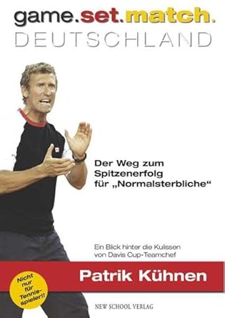 game. set. match. Deutschland: Der Weg zum Spitzenerfolg für "Normalsterbliche" cover image